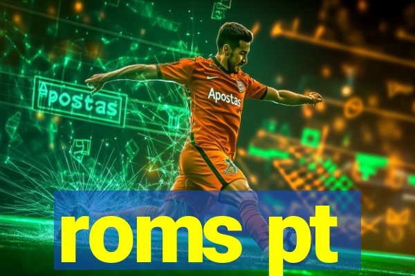 roms pt